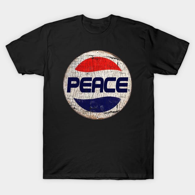 PEACE or PEPSI Peace Or Pepsi T Shirt TeePublic